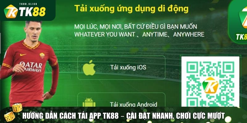 Tải App TK88 – Hướng Dẫn Cài Đặt Chi Tiết, Nhanh Gọn & An Toàn 2 Quy trình tải đơn giản dễ dàng