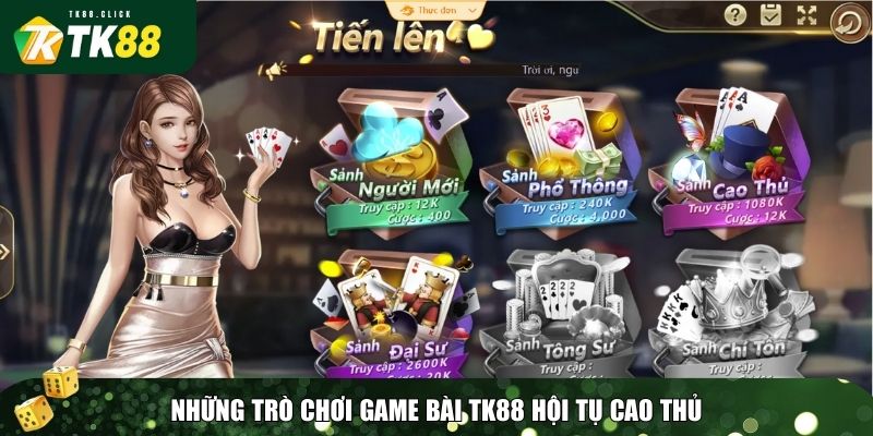 Game Bài TK88 – Đỉnh Cao Giải Trí, Trải Nghiệm Cá Cược Đẳng Cấp 3 Những trò chơi game bài TK88 hội tụ cao thủ